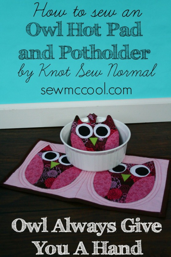 Owl Hot Pad and Potholder Tutorial by Knot Sew Normal for SewMccool.com